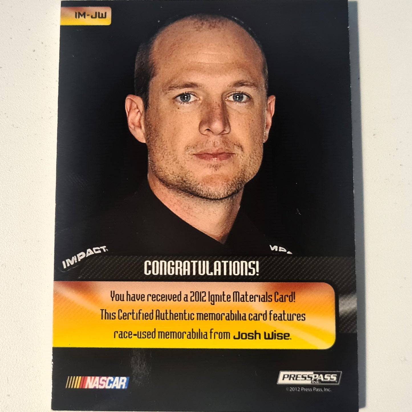 Josh Wise 2012 Press pass Ignite race used materials patch IM-JW Nascar Motorsports good/very good sleeved