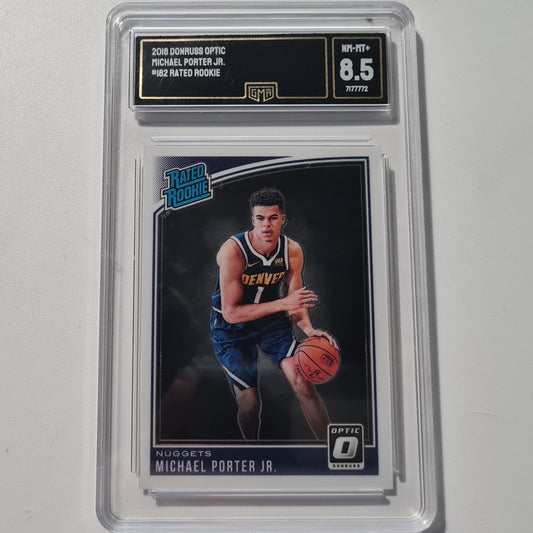 Michael Porter Jr 2018 Panini Donruss Optic rated rookie #182 NBA Basketball Denver Nuggets 8.5 GMA Graded Slabbed