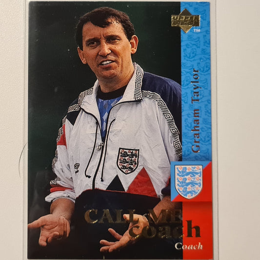 Graham Taylor 1997 Upper Deck England Soccer Call me coach #6  England World cup Good sleeved