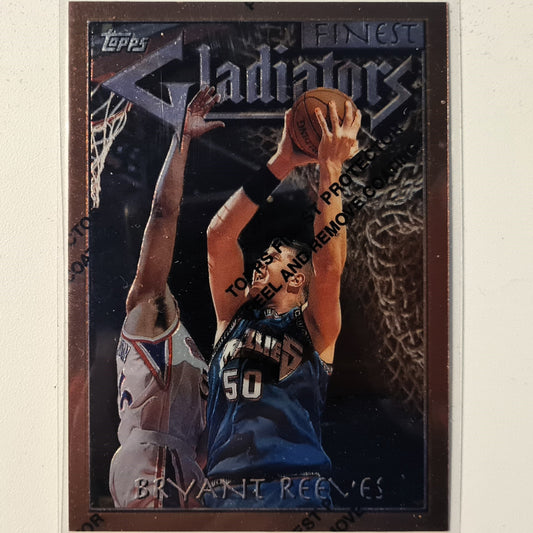 Bryant Reeves 1996 Topps Finest Gladiators #45 G4 NBA Basketball Vancouver Grizzlies Excellent/mint sleeved