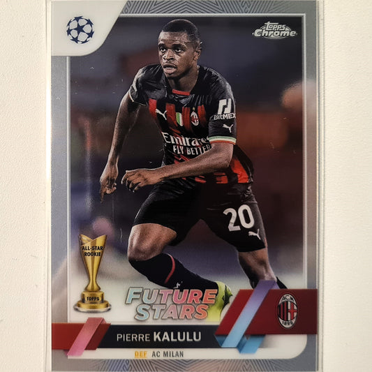 Pierre Kalulu 2023 Topps Chrome Champions league all star rookie future stars #193 Soccer Football AC Milan excellent/mint Sleeved