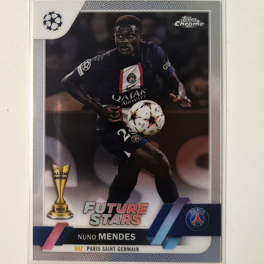 Nuno Mendes 2023 Topps Chrome Champions league all star rookie future stars #26 Soccer Football Paris Saint-Germain excellent Sleeved