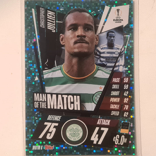 Christopher Jullien 2020-21 Topps Match Attax MOTM 6 Soccer Football Celtic Excellent Sleeved