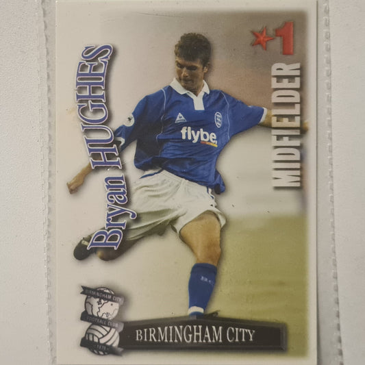 Bryan Hughes 2003-04 Shoot-out Football soccer Birmingham City very good Sleeved